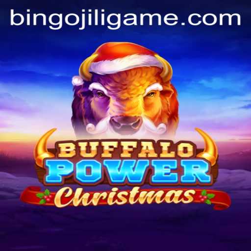 Experience Festive Excitement with BuffaloPowerChristmas and the Thrill of BINGOJILI
