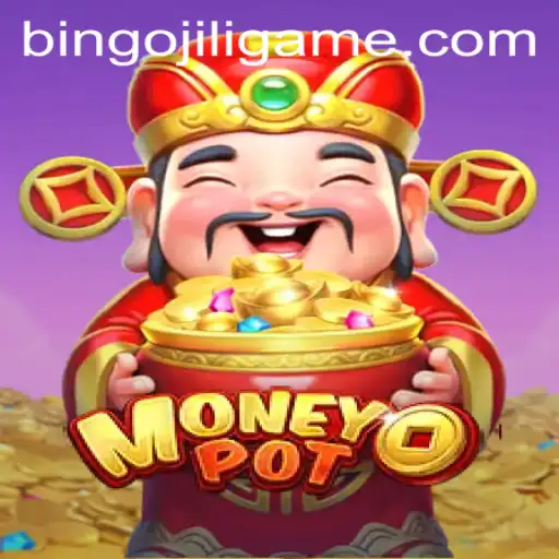 Discovering the Thrills of MoneyPot and the Exciting World of BINGOJILI